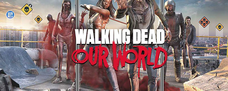 Astuce Triche The Walking Dead : Our World